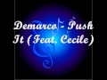 Demarco - Push It (Feat. Cecile) 