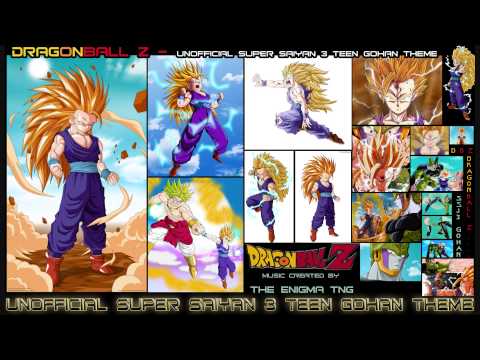 Dragon Ball Z - Unofficial Super Saiyan 3 Teen Gohan Theme (The Enigma TNG) Video