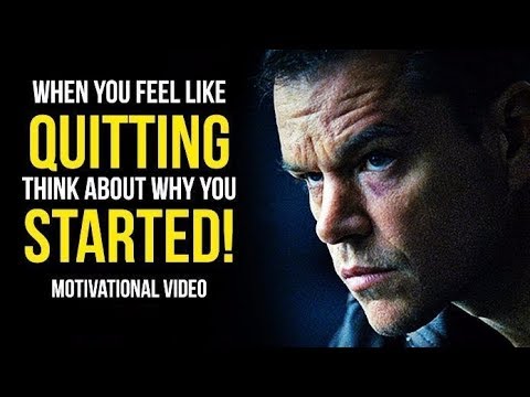 When You Feel Like Quitting  Remember Why You Started!   Motivational Speech