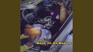 Back on Da Basics Music Video