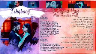 Download lagu İshqbaaz - O Jaana Male New Version Full Lyrics mp3