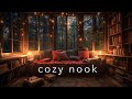 Cozy Reading Nook Relaxing Ambient Music To Read Study