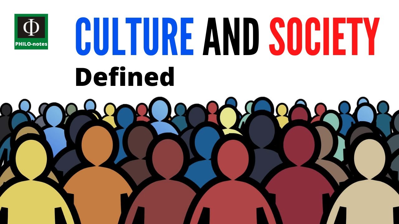 Culture and Society Defined
