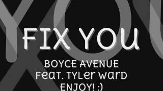 Fix You - Coldplay (Boyce Avenue and Tyler Ward acoustic cover) + LYRICS