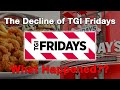 the decline of tgi fridays...what happened