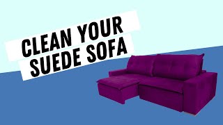 How To CLEAN A SUEDE SOFA | Cleaning Tips
