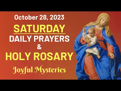 Saturday Prayers & Rosary 🧡 Joyful Mysteries 🧡 October 28th