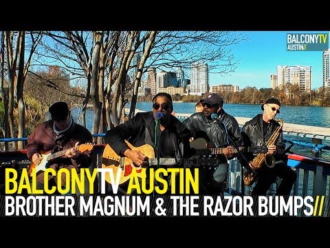BROTHER MAGNUM & THE RAZOR BUMPS - GOOD TO YOU (BalconyTV)