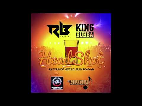 Ravi B x RazorShop x DJ Sean x King Bubba| HeadShot RoadMix 2020