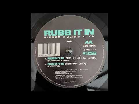 Fierce Ruling Diva - Rubb It In (Original Mix)