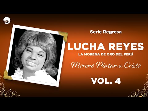 4. El Payandé - Lucha Reyes -  Moreno Pintan a Cristo, Vol. 4 - Serie Regresa