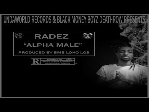 Radez - Alpha Male (Prod. by BMB Loko Los)