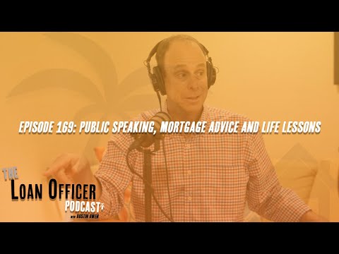 Episode 169: Public Speaking, Mortgage Advice and Life Lessons