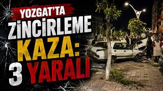 Yozgat'ta zincirleme kaza: 3 yaralı