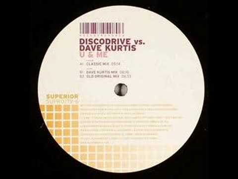 Discodrive Vs. Dave Kurtis - U & Me (Dave Kurtis Mix)