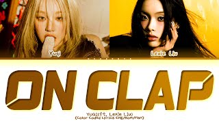 YUQI On Clap (ft. Lexie Liu) Lyrics (Color Coded Lyrics)