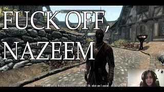 Skyrim - Sofia Tells Off Nazeem and Braith