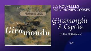 Les Nouvelles Polyphonies Corses - Giramondu , A Capella  (1991)