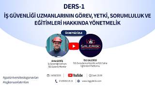 1- İş Güvenliği Uzmanlarının Görev, Yetki, Sorumluluk ve Eğitimleri Hakkında Yön