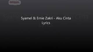 Download lagu Syamel & Ernie Zakri - Aku Cinta Lirik mp3