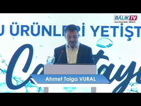 Sn. Ahmet Tolga Vural Konuşması | SUYMERBİR 9. Su Ürünleri Yetiştiriciliği Çalıştayı | Balık TV