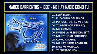 Marco Barrientos - 1997 - No hay nadie como tú