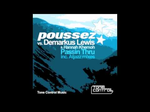 Poussez vs. Demarkus Lewis - Passin Thru (Atjazz Instrumental Edit)