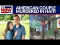 American couple killed in Haiti, missionaries ambushed by Haitian gang | LiveNOW from FOX