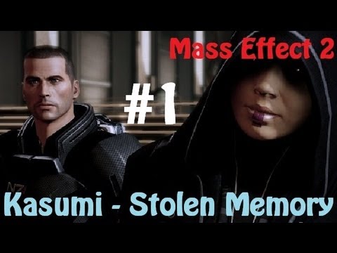 Mass Effect 2 [DLC] - Kasumi Stolen Memory [1/6]