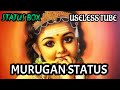 Murugan Whatsapp Status L Useless Tube L Useless Editzz