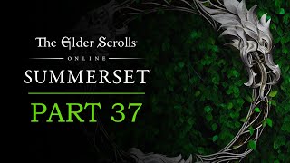 The Elder Scrolls Online Summerset Gameplay Part 37 - The Dreaming Cave - TESO Let&#39;s Play Series