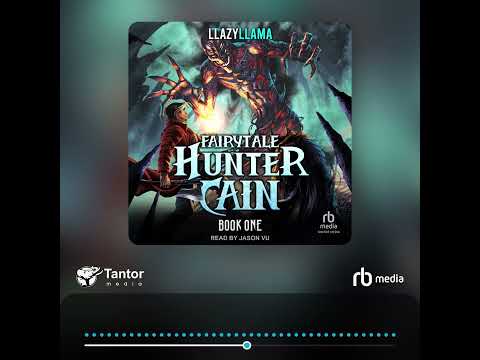 Audiobook Sample: Fairytale Hunter Cain