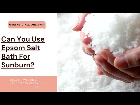 Can You Use Epsom Salt Bath For Sunburn?
