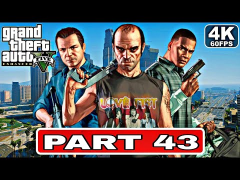 GTA 5 Enhanced Gameplay Walkthrough PART 43[4K 60FPS PC] No Commentary