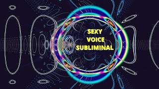 [MOST POWERFUL] SEDUCTIVE VOICE SUBLIMINAL / SEXY VOICE / voix sduisante / VOZ SEDUTORA SUBLIMINAR