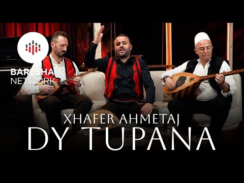 Xhafer Ahmetaj - DY TUPANA #2026