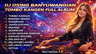 Download lagu VIRAL DJ BANYUWANGIAN - TOMBO KANGEN FULL ALBUM 2026 | JARAN GOYANG, SEMEBYAR, SARUNG BOLONG VIRAL mp3 Download lagu VIRAL DJ BANYUWANGIAN - TOMBO KANGEN FULL ALBUM 2026 | JARAN GOYANG, SEMEBYAR, SARUNG BOLONG VIRAL mp3