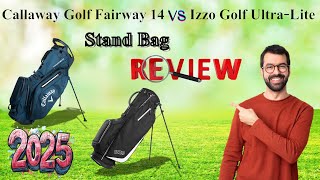 Callaway Golf Fairway 14 Stand Bag vs Izzo Golf Ultra-Lite Golf Bag Review & Comparison 2025
