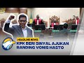 HEADLINE NEWS 31 07 KPK Masih Galau Soal Banding Hasto