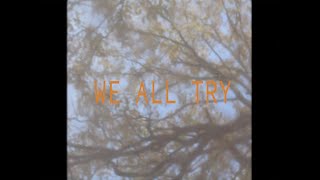 We All Try - Frank Ocean (Music Video)