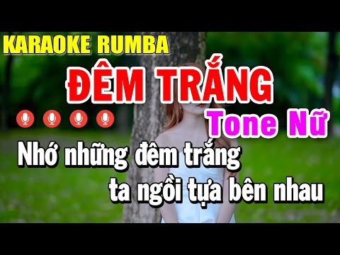 Karaoke ĐÊM TRẮNG Tone Nữ Nhạc Sống - Karaoke Rumba Nhạc Trẻ Đặc Biệt Hay Nhất 2024