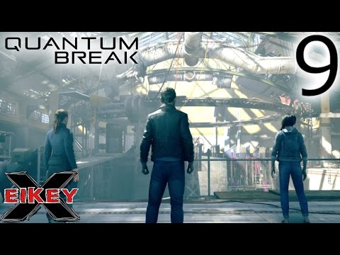 Quantum Break Gameplay Walkthrough (PART 9) [1080p 60FPS Xbox One] - No Commentary