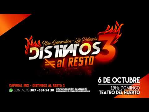 DISTINTOS AL RESTO 3 - DJ POTENCIA - Remix Caporal 04 #DistintosAlResto2019