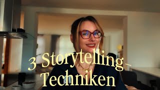 Storytelling-Geheimnisse: 3 Techniken für bessere Geschichten
