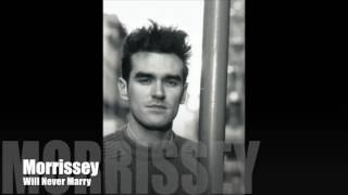 MORRISSEY - Will Never Marry (Single Version)