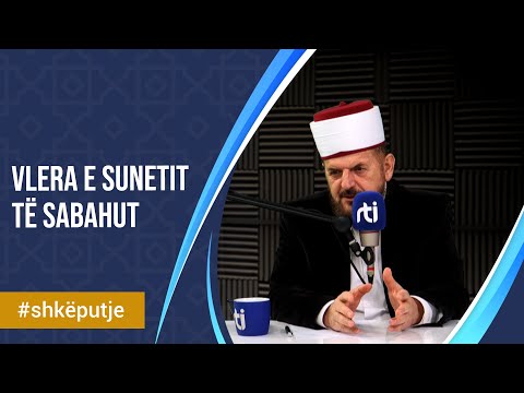 "Vlera e sunetit të sabahut" - SHKËPUTJE - Dr. Shefqet Krasniqi