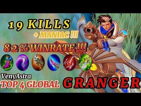 Gameplay Granger 19 Kills + Maniac !!! 82% Current WINRATE [ Top 4 Global Granger ] VenyAstra - MLBB