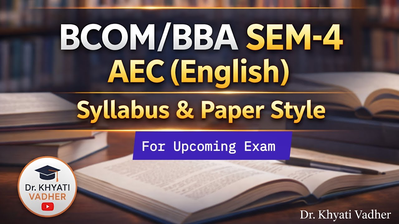 BCOM/BBA SEM-4 AEC(English)||New Syllabus & Paper Style||@dr.khyati_vadher