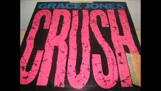 Grace Jones- Crush (EXTENDED REMIX)