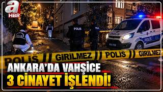 Ankara'da Apartman Dairesinde Korkunç Olay! 3 Kişinin Cansız Bedeni Bulundu | A 